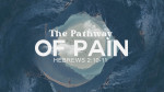 September 4, 2022 - The Pathway of Pain
