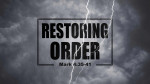 October 9, 2022 - Restoring Order